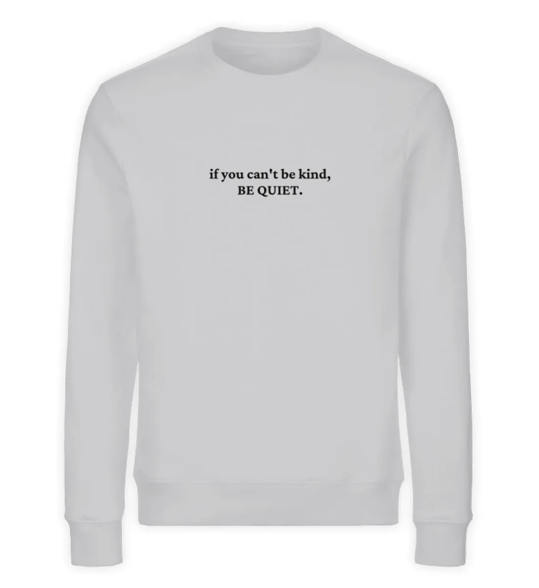 Be kind Bio Sweatshirt Unisex