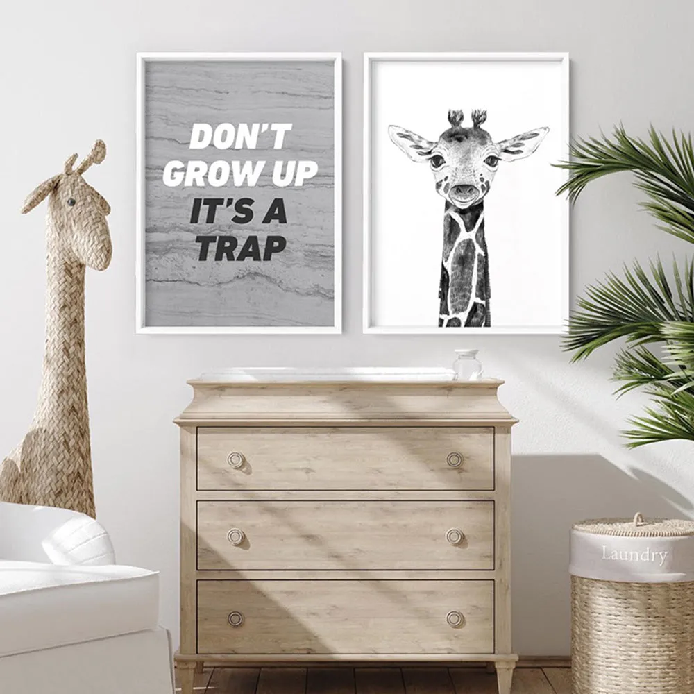 Don't Grow Up, It's a Trap! - Art Print