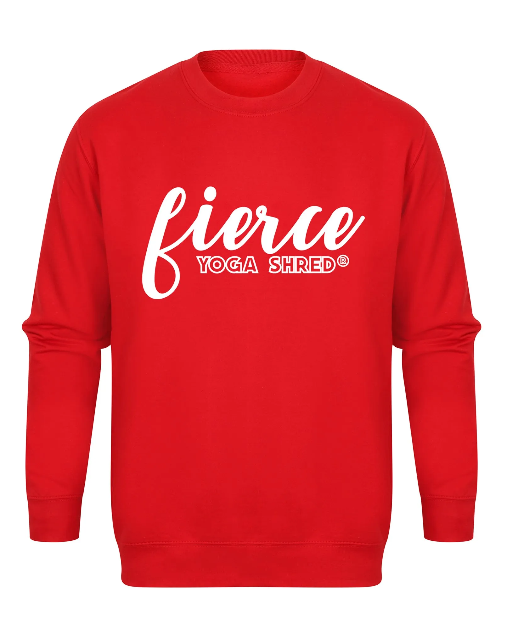 Fierce  - Yoga Shred - Unisex Fit Sweater